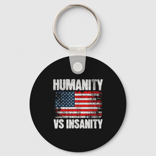 Humanity Versus Insanity Distressed American Flag Schlüsselanhänger (Vorderseite)
