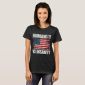 Humanity Versus Insanity Distressed American Flag T-Shirt (Vorne ganz)