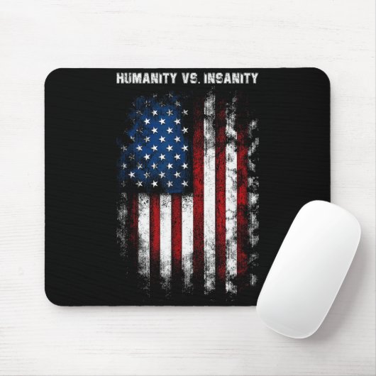 Humanity Vs. Insanity Distressed American Patrioti Mousepad (Mit Mouse)