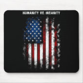 Humanity Vs. Insanity Distressed American Patrioti Mousepad (Vorne)