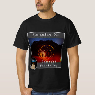 Humanize Me T-Shirt