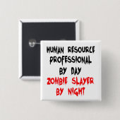 Humanressourcen Beruflich Zombie Slayer Button (Vorne & Hinten)