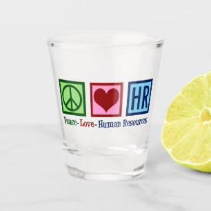 Humanressourcen - Liebe für Frieden Schnapsglas
