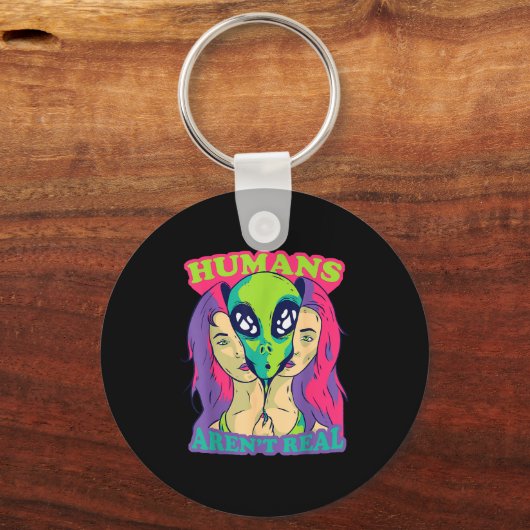 Humans Aren't Real - Funny Comic Style Alien Outer Schlüsselanhänger (Vorderseite)