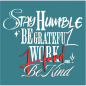 Humble and Kind Self Growth Calligraphy Quote Aufkleber (Vorderseite)