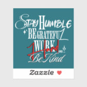 Humble and Kind Self Growth Calligraphy Quote Aufkleber (Blatt)