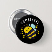 Humble Bee Funny Bumblebee Pun Dark BG Button (Vorne & Hinten)