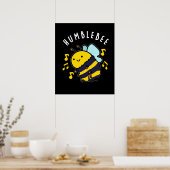Humble Bee Funny Bumblebee Pun Dark BG Poster (Küche)