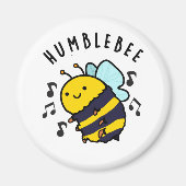 Humble Bee Funny Bumblebee Pun Magnet (Vorne)