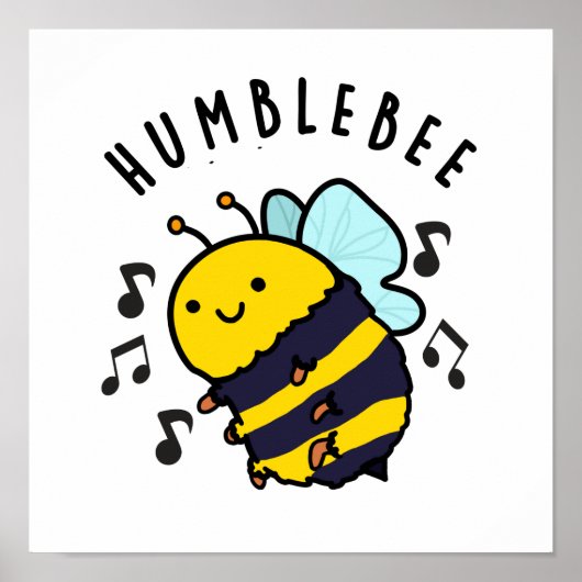 Humble Bee Funny Bumblebee Pun Poster (Vorne)