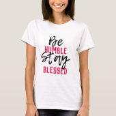 HUMBLE Bleibe BLESSEET T-Shirt (Vorderseite)