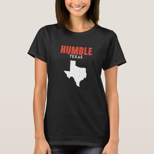 Humble Texas USA State America Travel Texas T-Shirt (Vorderseite)