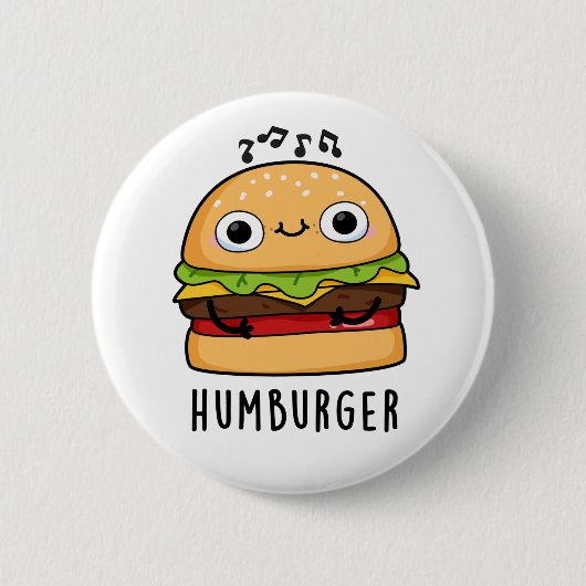 Humburger Funny Humming Burger Pub Button (Vorderseite)