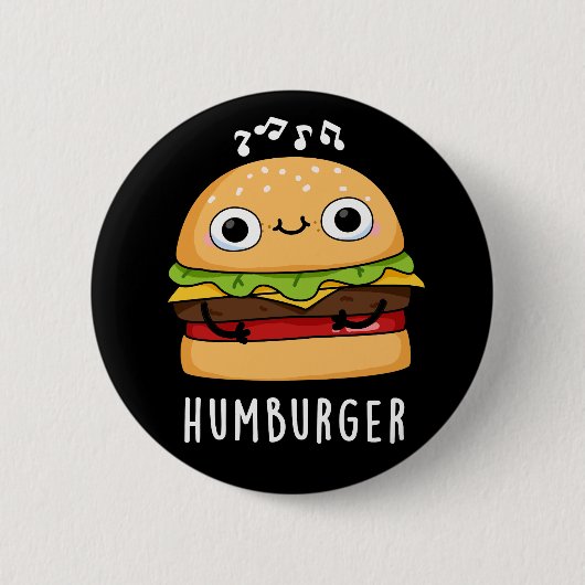 Humburger Funny Humming Burger Pun Dark BG Button (Vorderseite)