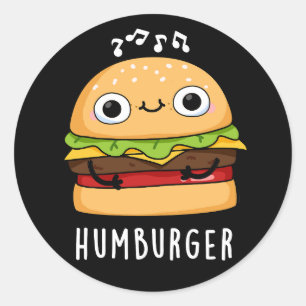Humburger Funny Humming Burger Pun Dark BG Runder Aufkleber