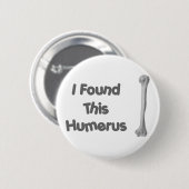 Humerus lustig button (Vorne & Hinten)