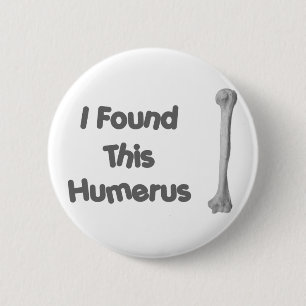 Humerus lustig button