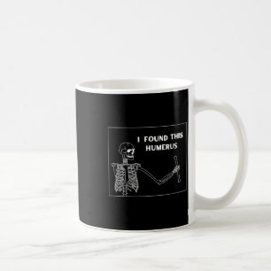 Humerus Skeleton - Witziges Halloween Uni Kaffeetasse