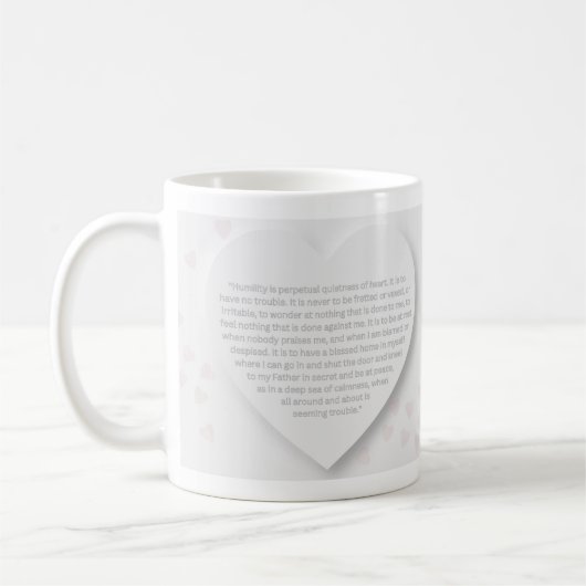 Humility is Perpetual Quietness of Heart mug Kaffeetasse (Links)