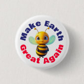 Hummeln, Make Earth Great Again, Niedliche Honey B Button (Vorderseite)