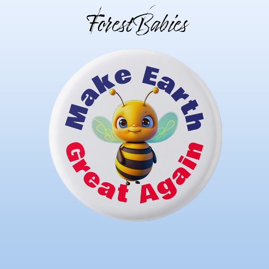 Hummeln, Make Earth Great Again, Niedliche Honey B Button