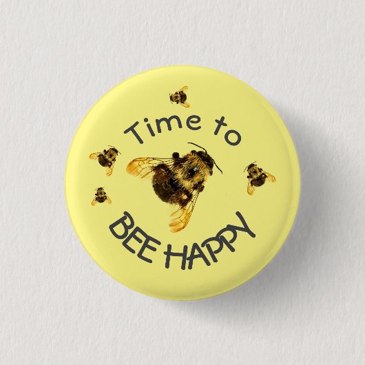 Hummeln Zeit, glücklich gelb zu sein Button (Vorderseite)