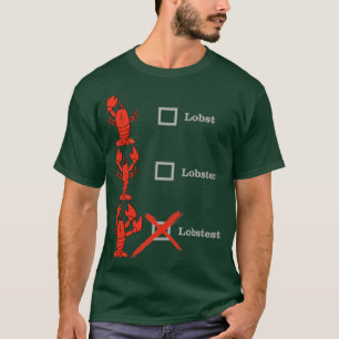 Hummer Humster Lobstest Crustacean Shellebration T-Shirt
