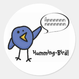 HummingBird, Humming-Bird! Runder Aufkleber
