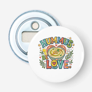 Hummus Be Love – Lustiges Lebensmittel-Wortspiel-T Flaschenöffner