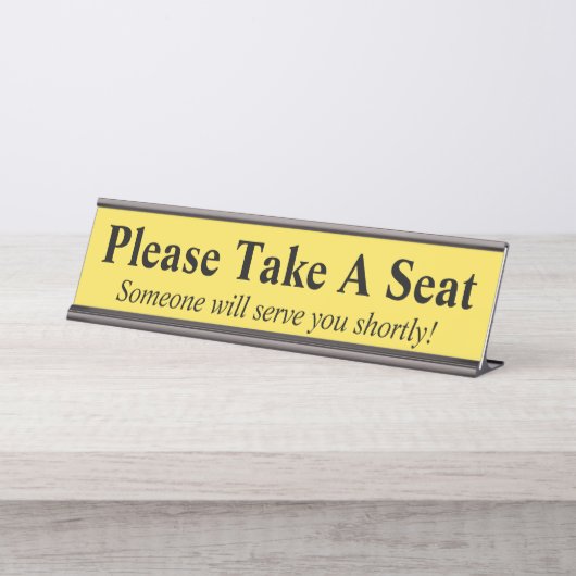 Humor, einfach "Bitte nehmen Sie Platz" Schreibtischnamensplakette (Vorderseite )