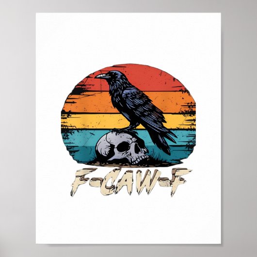 Humor F-Caw-F Gothic Funny Crow Essential Retro St Poster (Vorne)
