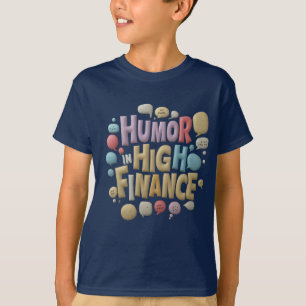 Humor Finance T-Shirt