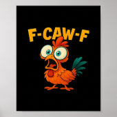 Humor Funny Crow F-Caw-F Gothic Poster (Vorne)