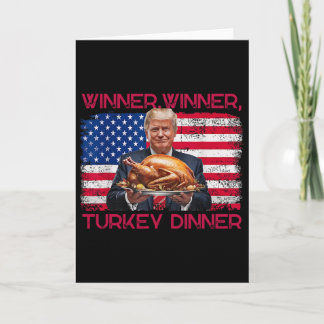 Humor Funny Trump Winner Winner Turkey Dinner Than Karte