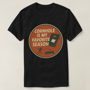 Humor für ambitionierte Cornhole-Spieler T-Shirt