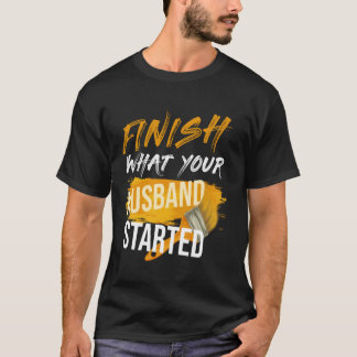 Humor für professionelle Maler T-Shirt