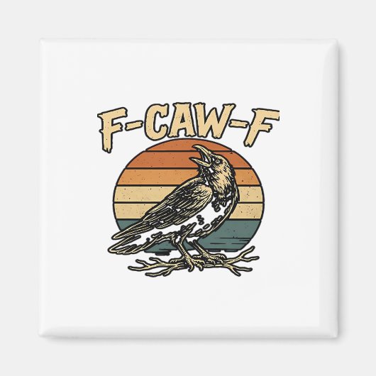 Humor Gothic F Caw F Funny Crow Creative Style Magnet (Vorne)