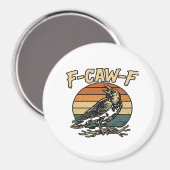 Humor Gothic F Caw F Funny Crow Creative Style Magnet (Vorderseite/Rückseite)