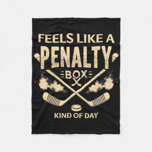 Humor Hockey fühlt sich wie ein Tag voller Strafbo Fleecedecke
