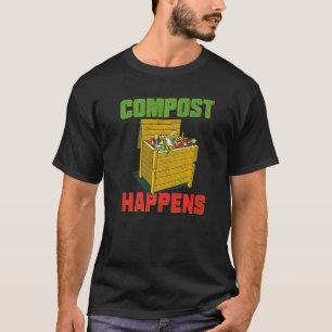 Humor Kompost passiert Gartengeräte T-Shirt