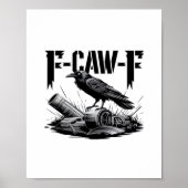 Humor Lustig F-Caw-F Gothic Krähe Essential Aesthe Poster (Vorne)