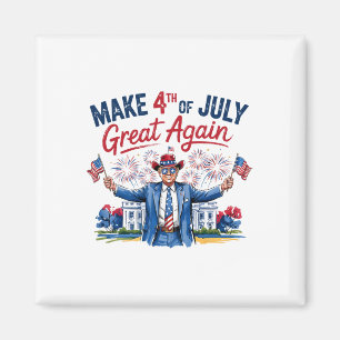 Humor Lustig Trump Macht 4. Juli Wieder Großartig  Magnet