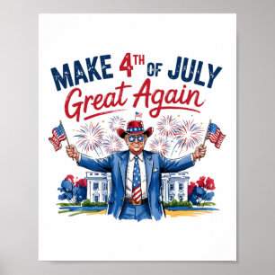 Humor Lustig Trump Macht 4. Juli Wieder Großartig  Poster