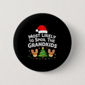 Humor Most Likely To Sil The Grandkids Christmas F Button (Vorderseite)