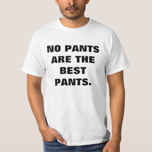 Humor No Pants T-Shirt (Vorderseite)