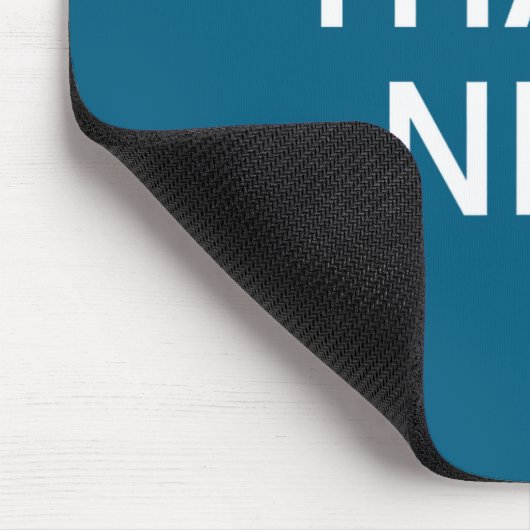 Humor Quotes And Sayings Tees, That's Nice, Funny, Mousepad (Ecke)