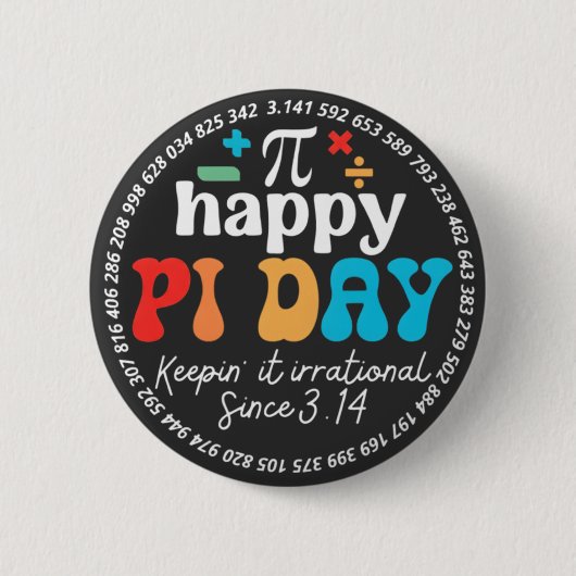Humor Sei Irrational Pi Symbol Math Feiern Button (Vorderseite)