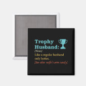 Humor Trophäen-Ehemann-Definition Ehemann Magnet (Vorderseite/Rückseite)