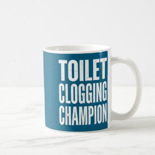 Humor Verstopft Badezimmer Toilette Champion Witz Kaffeetasse