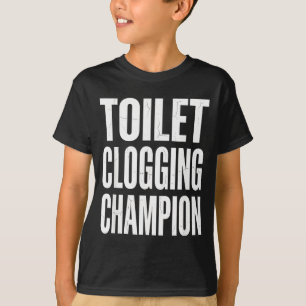 Humor Verstopfung Badezimmer Toilette Champion Wit T-Shirt